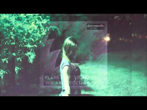 Planet Of Sound - We Are Together (Chillout Edit)