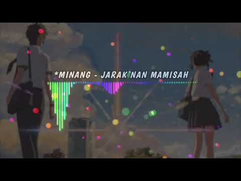 Minang Terbaru 2020 Bikin Baper - Jarak Nan Mamisah
