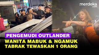 Download lagu Mabuk & Ngamuk! Wanita Pengemudi Outlander Tabrak Dua Mobil hingga Satu Orang Tewas mp3 Download lagu Mabuk & Ngamuk! Wanita Pengemudi Outlander Tabrak Dua Mobil hingga Satu Orang Tewas mp3