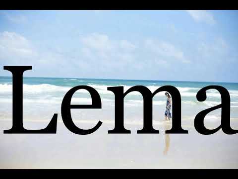 How To Pronounce Lema🌈🌈🌈🌈🌈🌈Pronunciation Of Lema