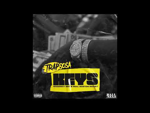 TrapSosa, Woodboy Gee & Real Boston Richey - "Keys" OFFICIAL VERSION