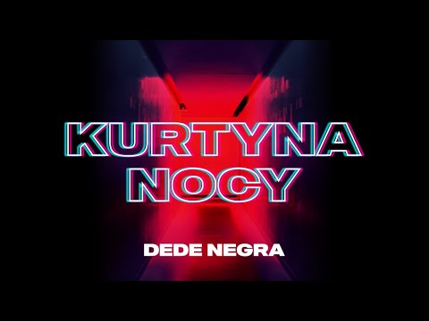 DeDe Negra - Kurtyna Nocy (Official Video)