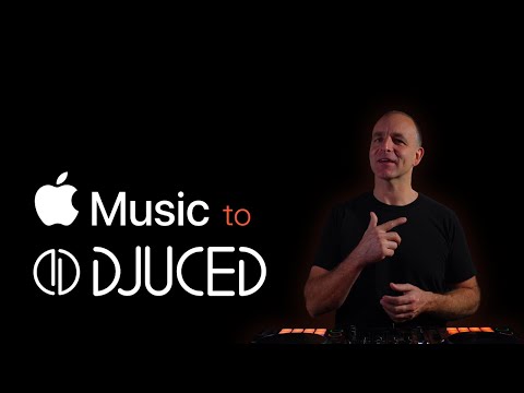 Apple Music to DJUCED
