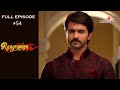 Rangrasiya | Season 1 | Full Episode 54