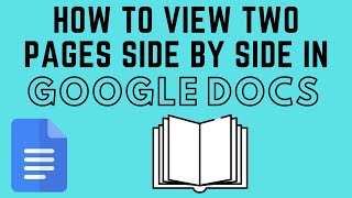 How to View Two Pages Side by Side in Google Docs