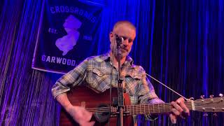 Ben Nichols Live - All These Love Songs - Crossroads Garwood NJ, 1/8/22