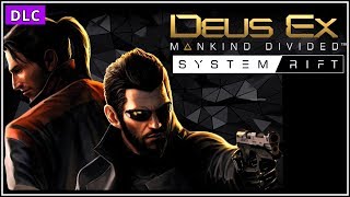 Deus Ex Mankind Divided System Rift Walkthrough PART 1