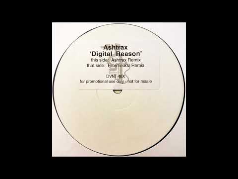 Ashtrax ‎– Digital Reason (Filterheadz Remix) [HD]