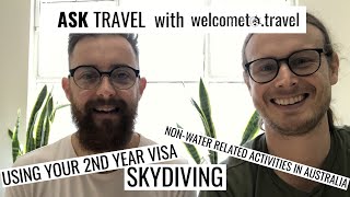 Skydiving, 2nd Year Visa & Non-Water Related Activities