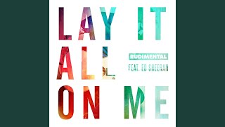 Lay It All On Me (feat. Ed Sheeran)