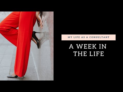 My Life as a Consultant | A Week in the Life