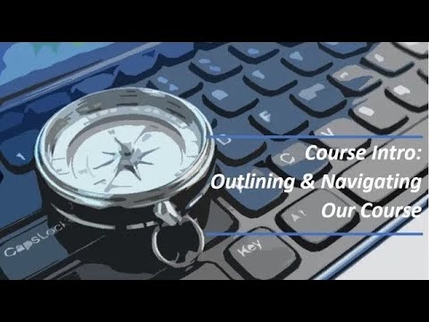 Course Introduction Outlining And Navigating Our Course Example