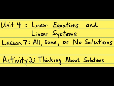 8th Grade Illustrative Mathematics: Gr. 8; U4; Lesson 7-2: Thinking About Solutions