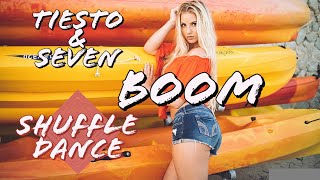 Tiesto &amp; Sevenn BOOM  (Bootleg) ♫ Shuffle Dance