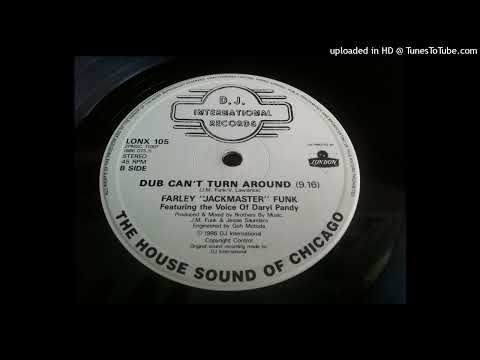 Farley "Jackmaster" Funk & Jessie Saunders - Dub Can't Turn Around