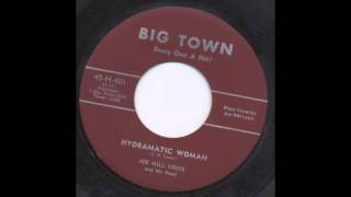 JOE HILL LOUIS - HYDRAMATIC WOMAN - BIG TOWN