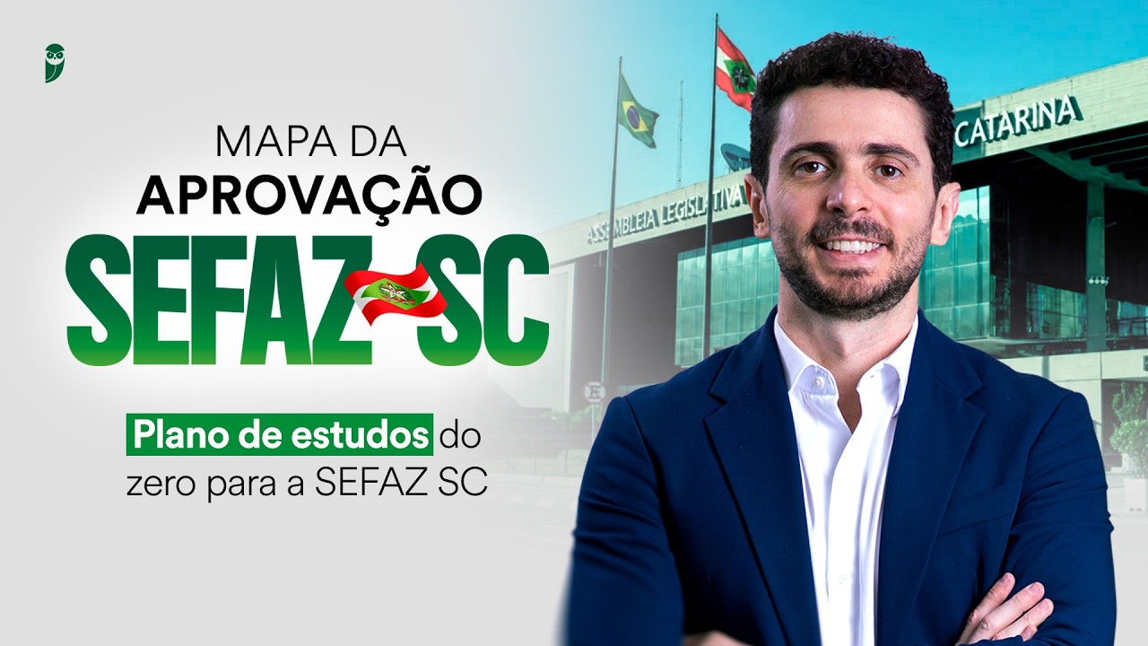 Mapa da Aprovação SEFAZ SC: Plano de estudos do zero para a SEFAZ SC