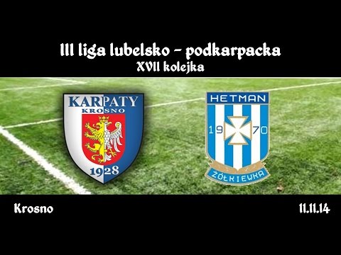 III liga: Karpaty Krosno - Hetman Żółkiewka