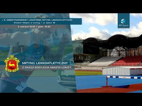 Miniatura filmu 5. Międzynarodowy Łomżyński Mityng Lekkoatletyczny / LIVE / Łomża [5.06.2018]