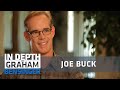 Joe Buck: Internet trolls, father's death and broadcasting Super Bowls