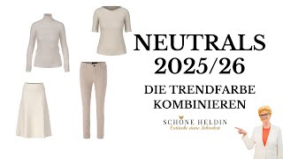 Trendfarbe 2025/26: So kombinierst du Neutrals richtig