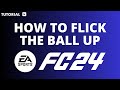 How to flick the ball up in FIFA 24