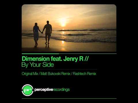 Dimension feat. Jenry R - By Your Side (Flashtech Remix)