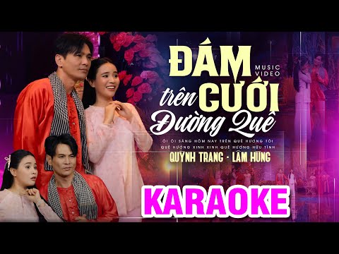 [ Karaoke Song Ca ]  ĐÁM CƯỚI TRÊN ĐƯỜNG QUÊ - Quỳnh Trang, Lâm Hùng | Beat Chuẩn Dễ Hát