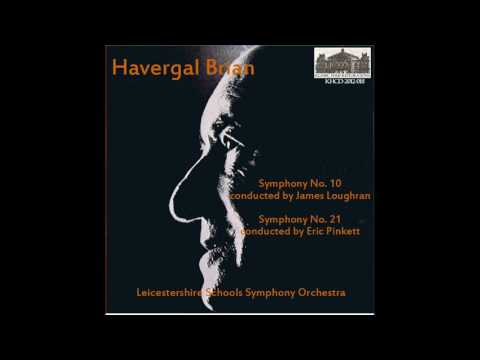 Symphony No.21 in E flat major - Havergal Brian