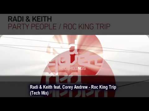 Radi & Keith feat. Corey Andrew - Roc King Trip (Tech Mix)