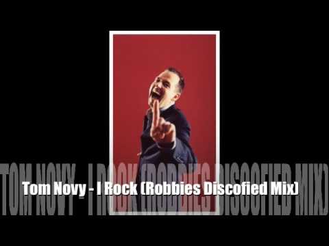 Tom Novy - I Rock (Robbies Discofied Mix)
