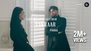 Takraar - Official Video  Jassa Dhillon  Navi Brar