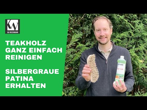 Teakholz Gartenmöbel reinigen und graue Patina erhalten