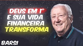 Luiz Barsi: Deus em Primeiro Lugar… e Observe Sua Vida Prosperar