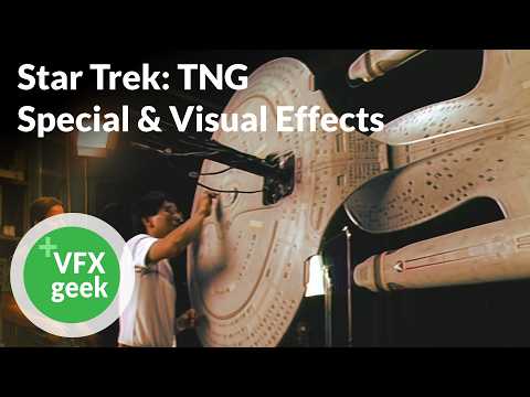 Star Trek: The Next Generation - Special & Visual Effects
