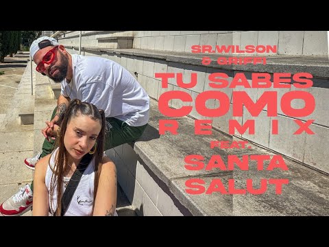 Tú Sabes Como Remix (con Santa Salut)