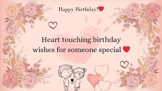 Heart touching birthday wishes for someone special | gf/bf/husband/wife #happybirthday #love