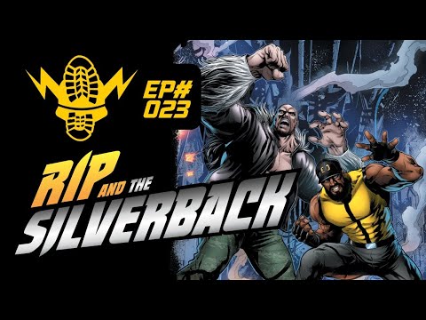 RIP and The Silverback (Ep 23)