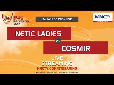 Netic Ladies VS Cosmir (FT : 1-2) - Blend Futsal Profesional 2017
