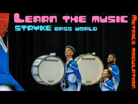 LEARN THE MUSIC | WGI 2022 - STRYKE Percussion WORLD BASSLINE