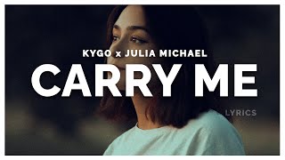 Kygo - Carry Me (Lyrics) ft. Julia Michael