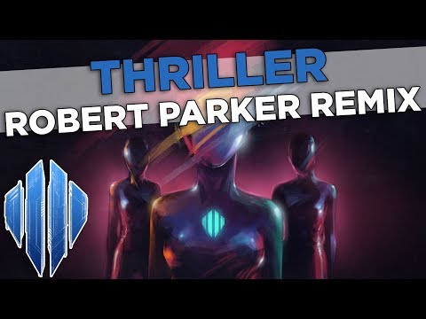 Video thumbnail for Thriller [Robert Parker Remix]