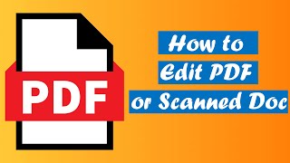 How to edit a Scanned Document / Edit PDF - Free & No Watermark