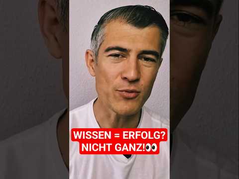 Warum Wissen allein Dich NICHT weiterbringt! Die Wahrheit!
