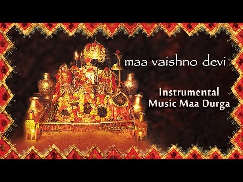 Instrumental Music Maa Durga | Maa Vaishno Devi | Devotional