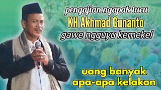Download lagu Pengajian terbaru bersama KH Akhmad Gunanto - uang banyak, apa-apa kelakon. mp3