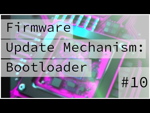 Bootloader Firmware Update Mechanism :: Bare Metal Programming Series 10