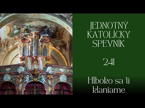 JKS 241 Hlboko sa ti klaniame