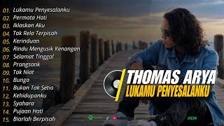Download lagu Full Album Thomas Arya Lukamu Penyesalanku Terbaru❗❗Slow Rock Viral TikTok mp3