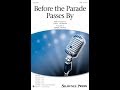 Before The Parade Passes By (TTBB Choir) - Arranged by Mark Hayes
